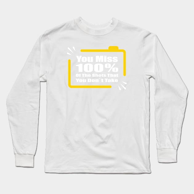 you miss 100% of the shots you dont take Long Sleeve T-Shirt by Amrshop87